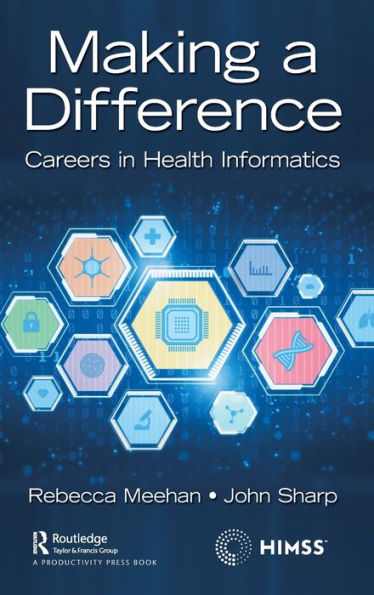 Making A Difference (Himss Book Series)