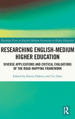 Researching English-Medium Higher Education (Routledge Focus On English-Medium Instruction In Higher Education)