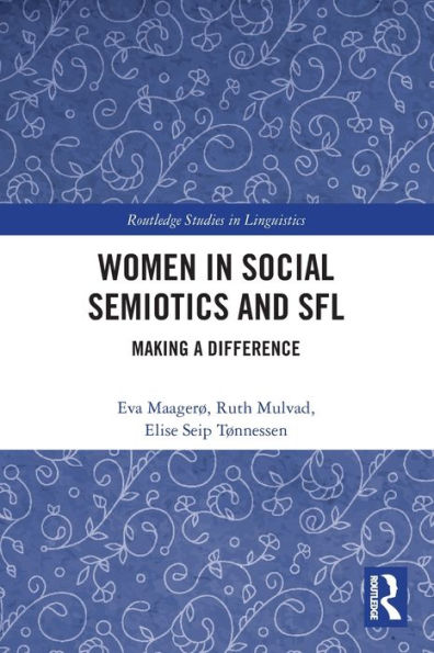 Women In Social Semiotics And Sfl (Routledge Studies In Linguistics)