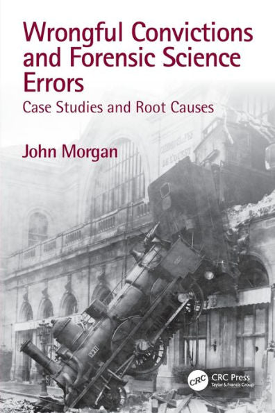 Wrongful Convictions And Forensic Science Errors