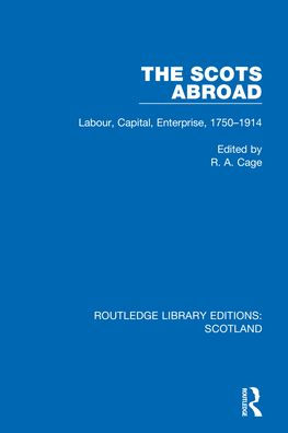 The Scots Abroad (Routledge Library Editions: Scotland)