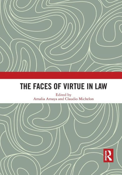 The Faces Of Virtue In Law
