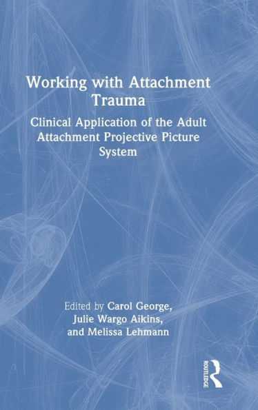 Working With Attachment Trauma