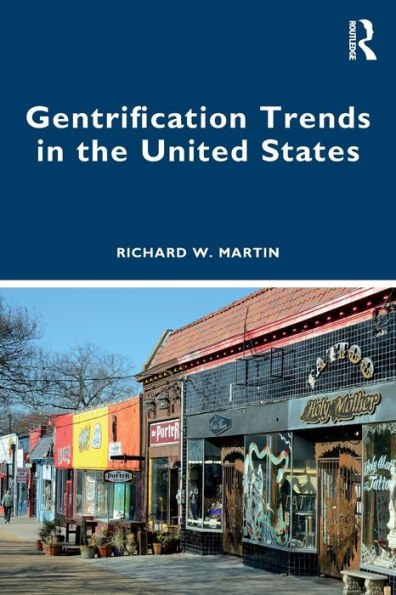 Gentrification Trends In The United States