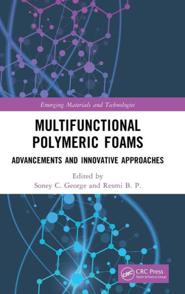 Multifunctional Polymeric Foams (Emerging Materials And Technologies)