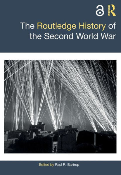 The Routledge History Of The Second World War (Routledge Histories)