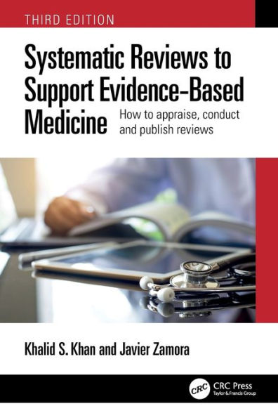 Systematic Reviews To Support Evidence-Based Medicine - 9781032114675