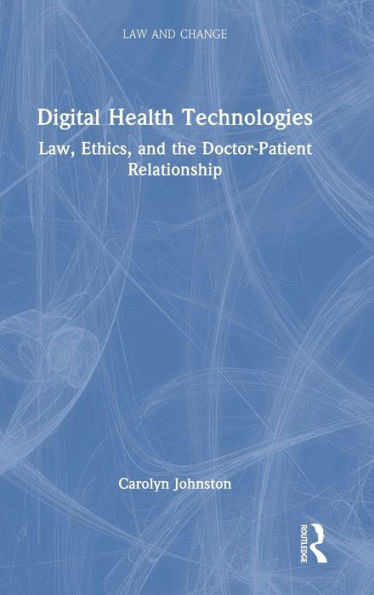Digital Health Technologies (Law And Change) - 9781032115061