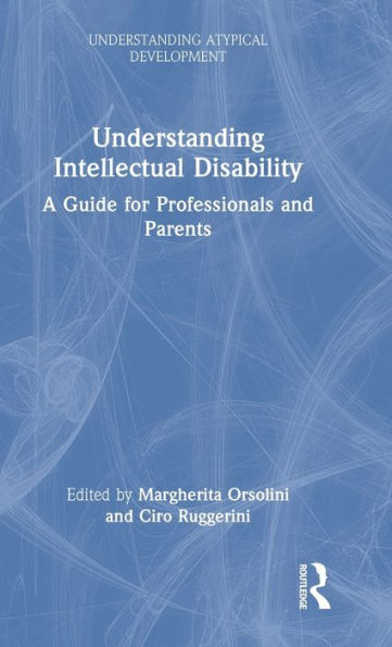 Understanding Intellectual Disability (Understanding Atypical Development) - 9781032115412