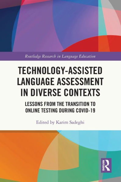 Technology-Assisted Language Assessment In Diverse Contexts (Routledge Research In Language Education)