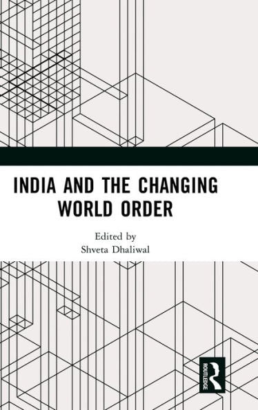 India And The Changing World Order