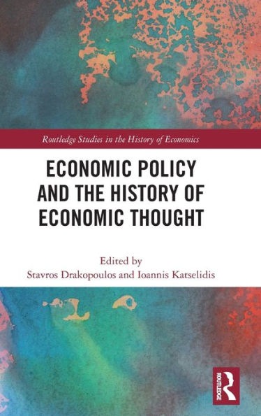 Economic Policy And The History Of Economic Thought (Routledge Studies In The History Of Economics)