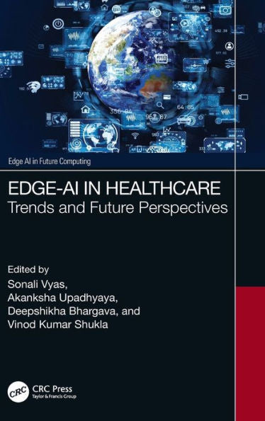 Edge-Ai In Healthcare (Edge Ai In Future Computing)