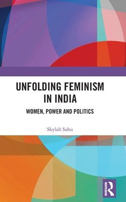 Unfolding Feminism In India