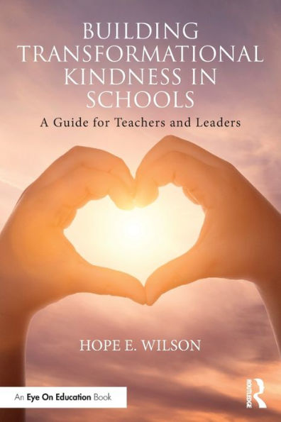 Building Transformational Kindness In Schools