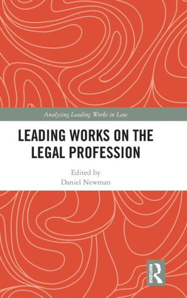 Leading Works On The Legal Profession (Analysing Leading Works In Law)