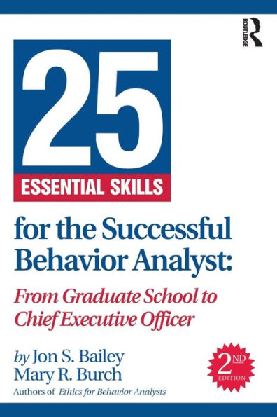 25 Essential Skills For The Successful Behavior Analyst