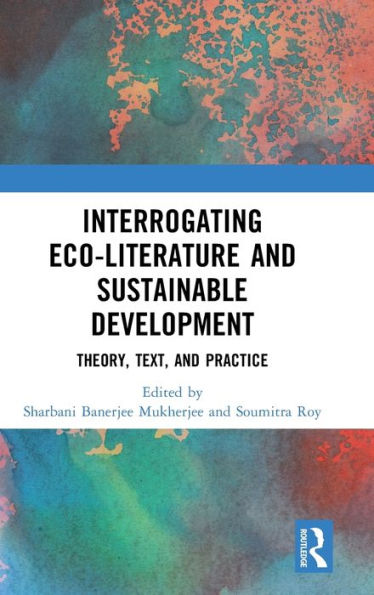 Interrogating Eco-Literature And Sustainable Development