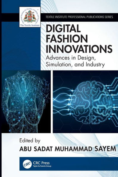 Digital Fashion Innovations (Textile Institute Professional Publications)
