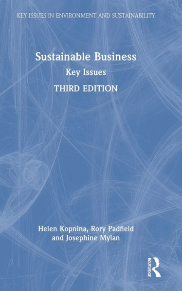 Sustainable Business (Key Issues In Environment And Sustainability)