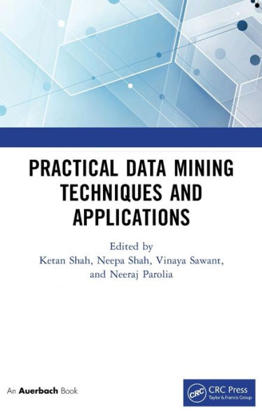 Practical Data Mining Techniques And Applications