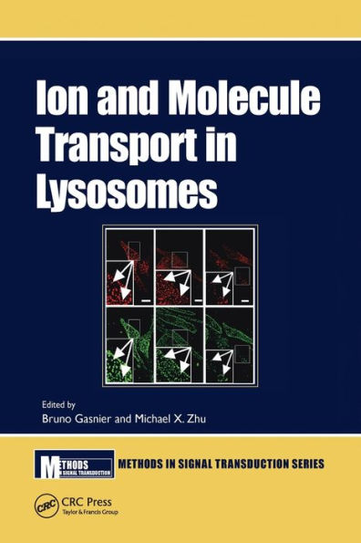 Ion And Molecule Transport In Lysosomes (Methods In Signal Transduction Series)