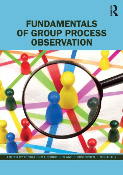 Fundamentals Of Group Process Observation