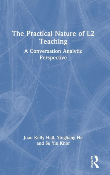 The Practical Nature Of L2 Teaching