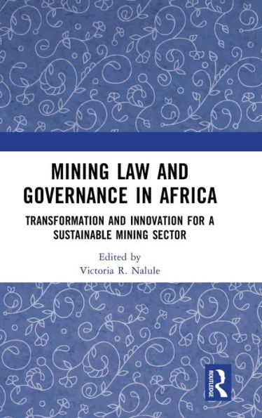 Mining Law And Governance In Africa