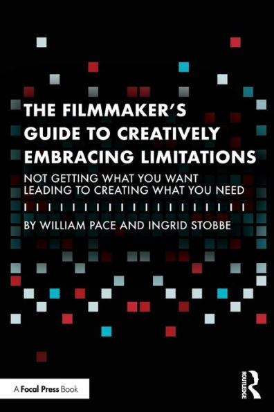 The Filmmaker'S Guide To Creatively Embracing Limitations
