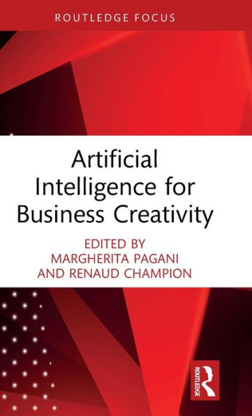 Inteligencia artificial para la creatividad empresarial (Routledge se centra en los negocios y la gestión)