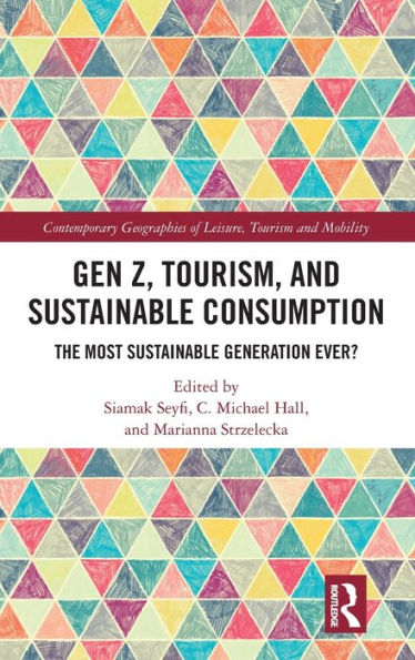 Generación Z, turismo y consumo sostenible: ¿la generación más sostenible de todos los tiempos? (Geografías contemporáneas del ocio, el turismo y la movilidad)