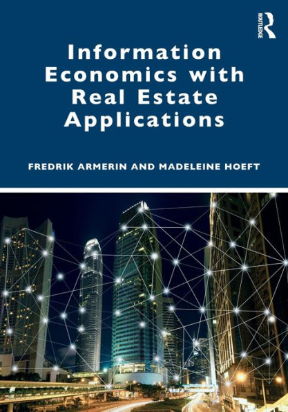Information Economics With Real Estate Applications
