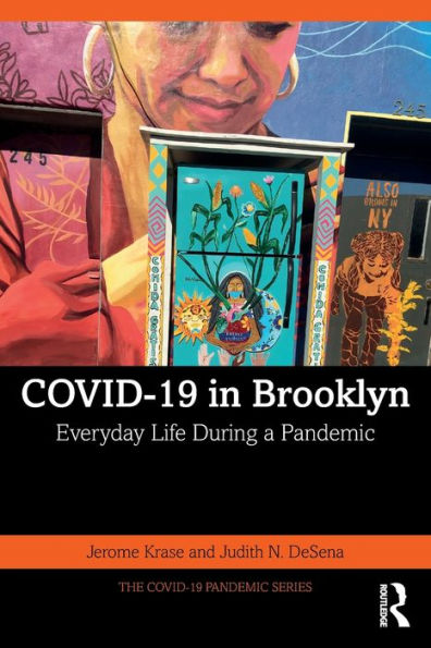 Covid-19 In Brooklyn (The Covid-19 Pandemic Series)