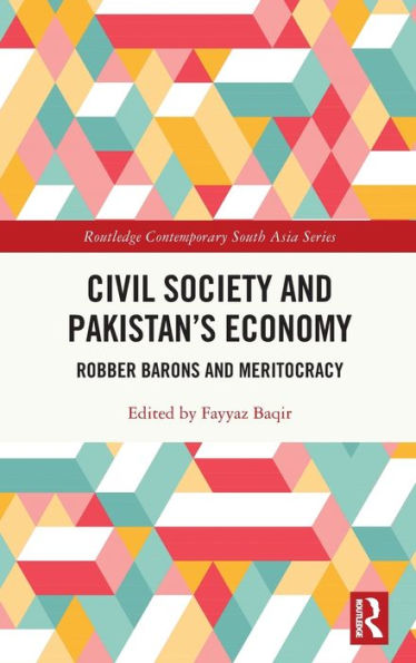 La sociedad civil y la economía de Pakistán (Serie Contemporánea de Asia Meridional de Routledge)