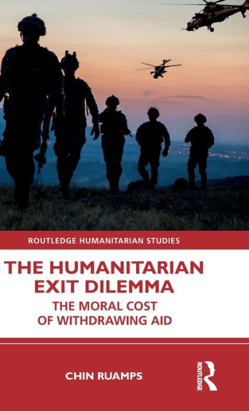 El dilema de la salida humanitaria (Estudios humanitarios de Routledge)