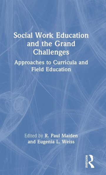 Social Work Education And The Grand Challenges