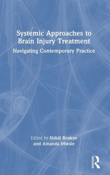 Systemic Approaches To Brain Injury Treatment - 9781032314495