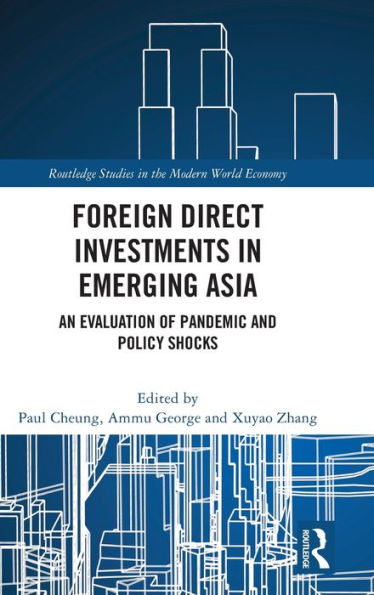 Inversiones extranjeras directas en Asia emergente (estudios de Routledge en la economía mundial moderna)