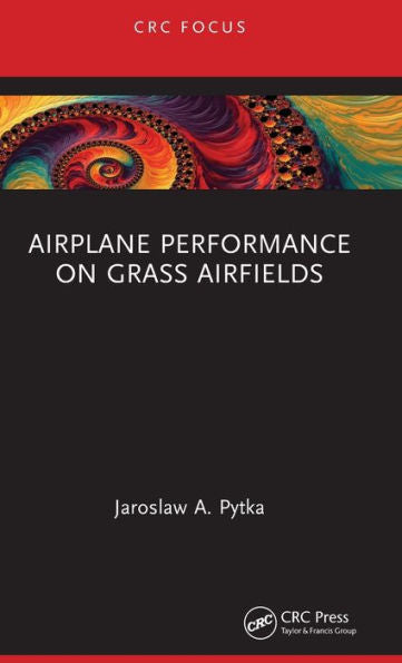 Airplane Performance On Grass Airfields (Crc Focus)