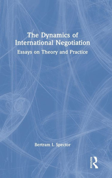 The Dynamics Of International Negotiation