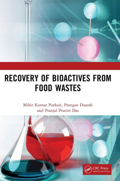 Recovery Of Bioactives From Food Wastes