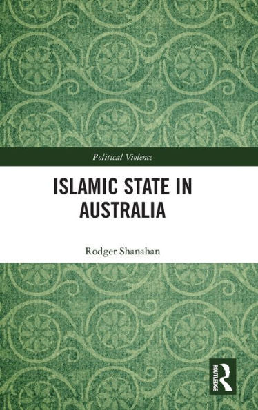 Islamic State In Australia (Political Violence)