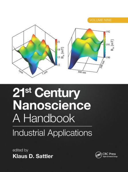 21St Century Nanoscience – A Handbook: Industrial Applications (Volume Nine)