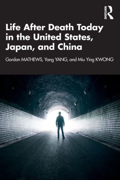 Life After Death Today In The United States, Japan, And China