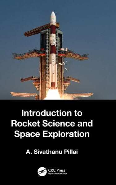 Introduction To Rocket Science And Space Exploration