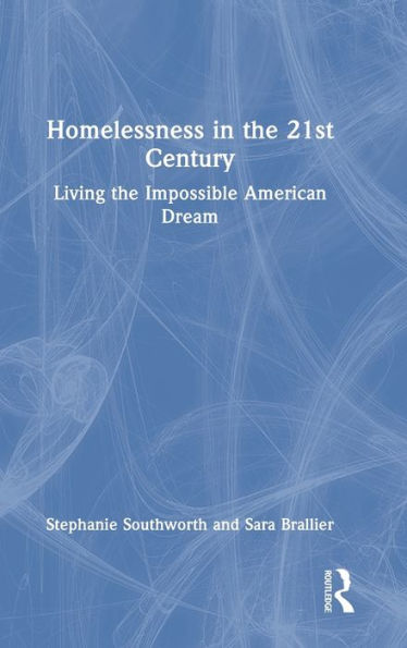 Homelessness In The 21St Century