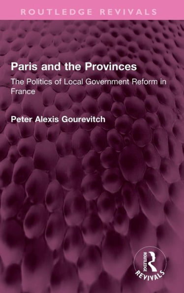 Paris And The Provinces (Routledge Revivals)
