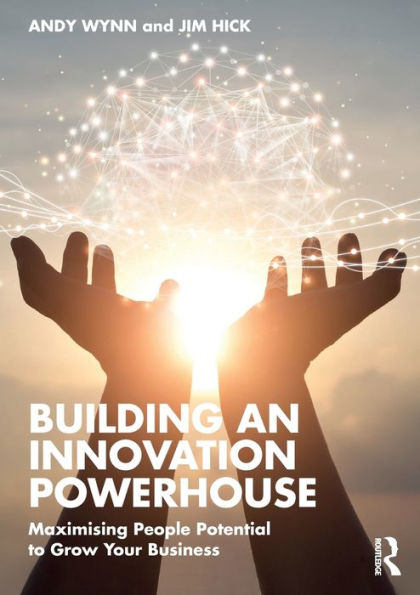 Building An Innovation Powerhouse