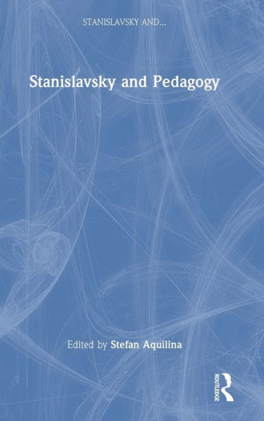 Stanislavsky And Pedagogy
